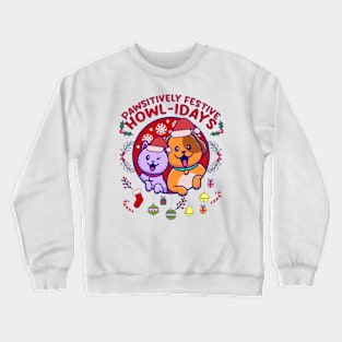 Pawsitively Festive Howl-idays pet christmas Crewneck Sweatshirt